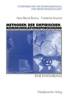 Brosius / Koschel |  Methoden der empirischen Kommunikationsforschung | eBook | Sack Fachmedien