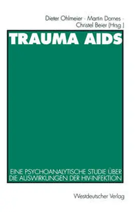 Ohlmeier / Dornes / Beier | Trauma AIDS | E-Book | sack.de