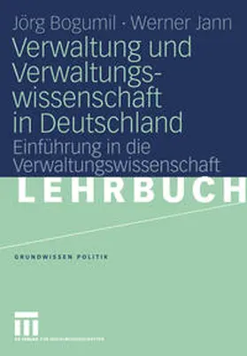 Bogumil / Jann |  Verwaltung und Verwaltungswissenschaft in Deutschland | eBook | Sack Fachmedien