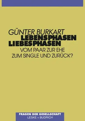 Burkart |  Lebensphasen ¿ Liebesphasen | Buch |  Sack Fachmedien