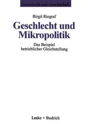 Riegraf |  Geschlecht und Mikropolitik | eBook | Sack Fachmedien