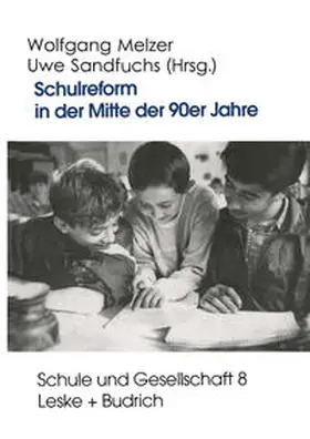 Melzer / Sandfuchs |  Schulreform in der Mitte der 90er Jahre | eBook | Sack Fachmedien