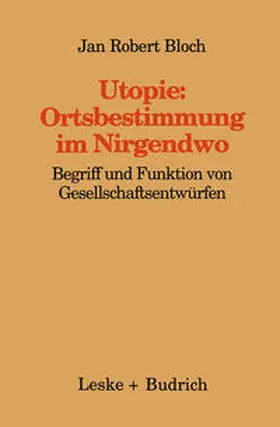 Bloch |  Utopie: Ortsbestimmungen im Nirgendwo | eBook | Sack Fachmedien