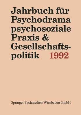 Buer |  Jahrbuch für Psychodrama, psychosoziale Praxis & Gesellschaftspolitik 1992 | Buch |  Sack Fachmedien