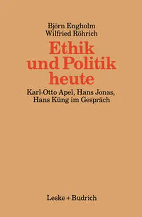 Engholm / Röhrich |  Ethik und Politik heute | eBook | Sack Fachmedien