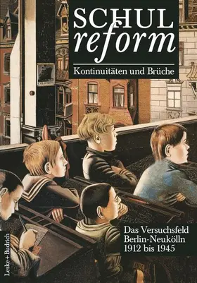 Radde |  Schulreform ¿ Kontinuitäten und Brüche Das Versuchsfeld Berlin-Neukölln | Buch |  Sack Fachmedien