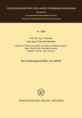 Schultze / Schmidt-Schleicher |  Die Kriecheigenschaften von Schluff | Buch |  Sack Fachmedien