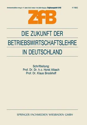 Brockhoff |  Die Zukunft der Betriebswirtschaftslehre in Deutschland | Buch |  Sack Fachmedien