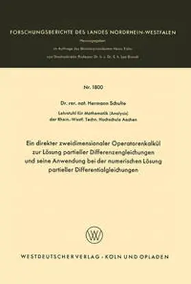 Schulte |  Ein direkter zweidimensionaler Operatorenkalkül zur Lösung partieller Differenzengleichungen und seine Anwendung bei der numerischen Lösung partieller Differentialgleichungen | eBook | Sack Fachmedien