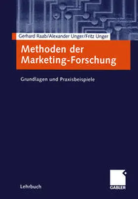 Raab / Unger |  Methoden der Marketing-Forschung | eBook | Sack Fachmedien