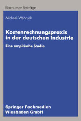 Währisch |  Kostenrechnungspraxis in der deutschen Industrie | eBook | Sack Fachmedien