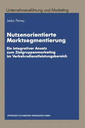 Perrey |  Nutzenorientierte Marktsegmentierung | eBook | Sack Fachmedien