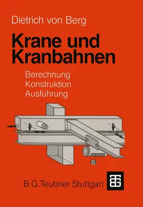 Holzwarth / Berg |  Krane und Kranbahnen | Buch |  Sack Fachmedien