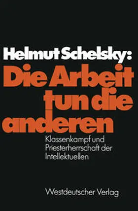 Schelsky |  Die Arbeit tun die anderen | eBook | Sack Fachmedien