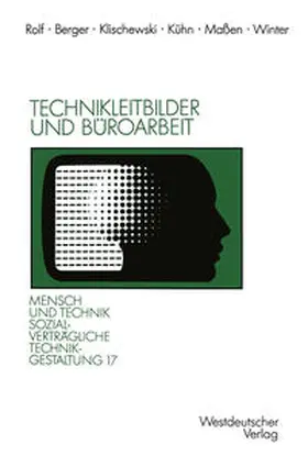 Berger / Klischewski / Kühn |  Technikleitbilder und Büroarbeit | eBook | Sack Fachmedien