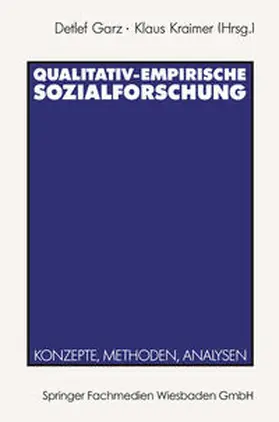 Garz / Kraimer |  Qualitativ-empirische Sozialforschung | eBook | Sack Fachmedien