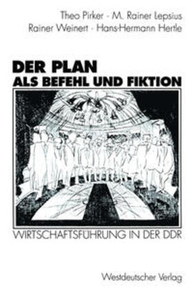 Pirker / Lepsius / Weinert |  Der Plan als Befehl und Fiktion | eBook | Sack Fachmedien