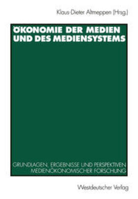 Altmeppen |  Ökonomie der Medien und des Mediensystems | eBook | Sack Fachmedien