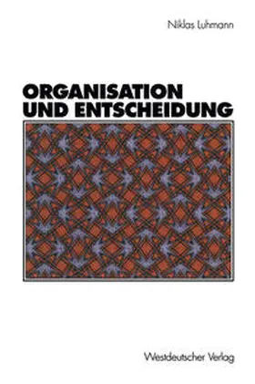 Luhmann |  Organisation und Entscheidung | eBook | Sack Fachmedien