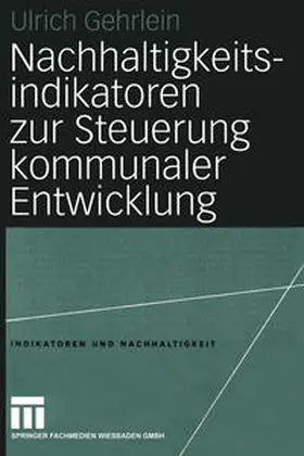 Gehrlein | Nachhaltigkeitsindikatoren zur Steuerung kommunaler Entwicklung | E-Book | sack.de