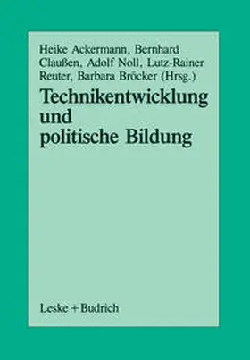 Ackermann / Claußen / Noll |  Technikentwicklung und Politische Bildung | eBook | Sack Fachmedien