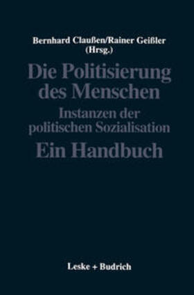 Claußen / Geißler |  Die Politisierung des Menschen | eBook | Sack Fachmedien