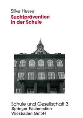 Hesse |  Suchtprävention in der Schule | eBook | Sack Fachmedien