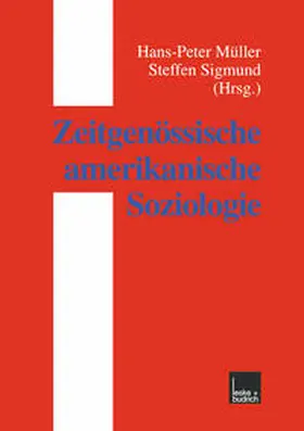 Müller / Sigmund |  Zeitgenössische amerikanische Soziologie | eBook | Sack Fachmedien