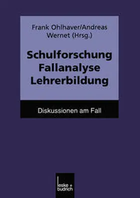 Ohlhaver / Wernet |  Schulforschung Fallanalyse Lehrerbildung | eBook | Sack Fachmedien