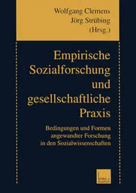 Clemens / Strübing | Empirische Sozialforschung und gesellschaftliche Praxis | E-Book | sack.de