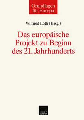 Loth |  Das europäische Projekt zu Beginn des 21. Jahrhunderts | eBook | Sack Fachmedien