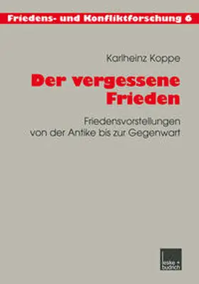 Koppe |  Der vergessene Frieden | eBook | Sack Fachmedien