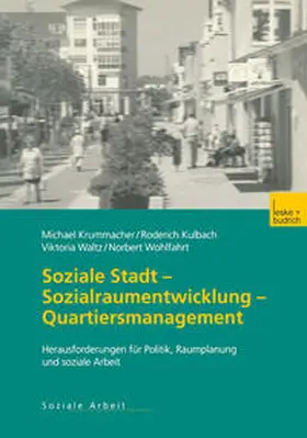 Krummacher / Kulbach / Waltz |  Soziale Stadt — Sozialraumentwicklung — Quartiersmanagement | eBook | Sack Fachmedien