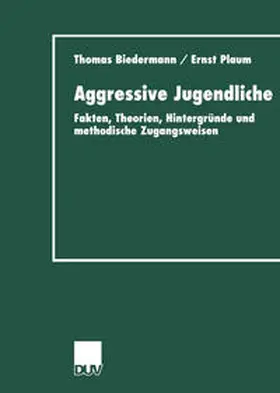 Biedermann / Plaum |  Aggressive Jugendliche | eBook | Sack Fachmedien