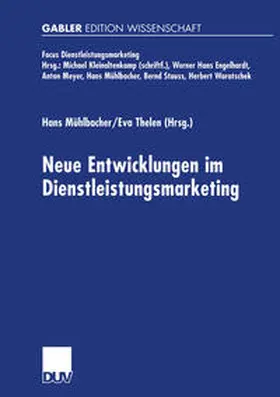 Mühlbacher / Thelen |  Neue Entwicklungen im Dienstleistungsmarketing | eBook | Sack Fachmedien