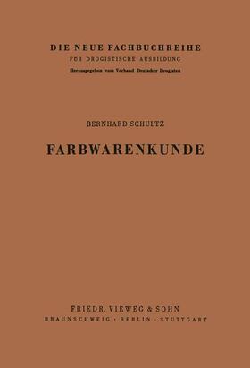 Schultz |  Farbwarenkunde | Buch |  Sack Fachmedien