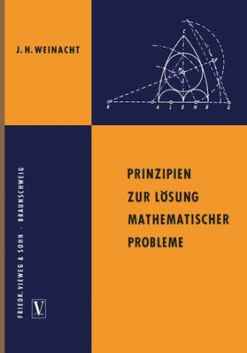 Weinacht |  Prinzipien zur Lösung mathematischer Probleme | Buch |  Sack Fachmedien