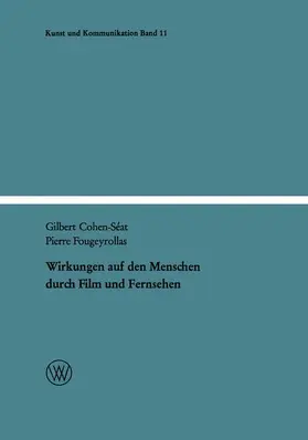 Fougeyrollas / Cohen-Séat |  Wirkungen auf den Menschen durch Film und Fernsehen | Buch |  Sack Fachmedien