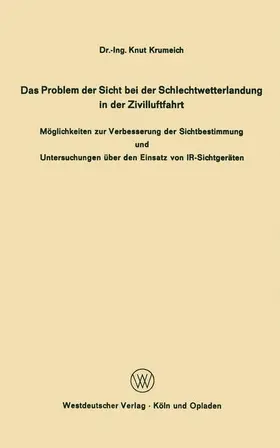 Krumeich |  Das Problem der Sicht bei der Schlechtwetterlandung in der Zivilluftfahrt | Buch |  Sack Fachmedien