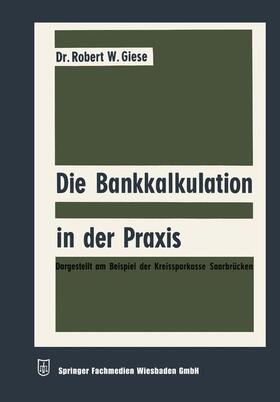 Giese |  Giese, R: Bankkalkulation in der Praxis | Buch |  Sack Fachmedien