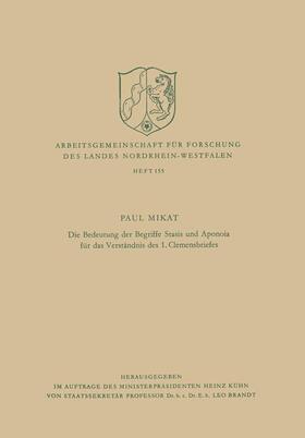 Mikat |  Die Bedeutung der Begriffe Stasis und Aponoia für das Verständnis des 1. Clemensbriefes | Buch |  Sack Fachmedien