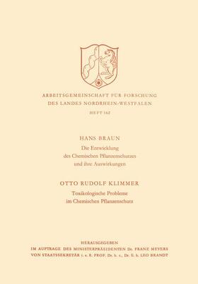 Braun |  Die Entwicklung des Chemischen Pflanzenschutzes und ihre Auswirkungen / Toxikologische Probleme im Pflanzenschutz | Buch |  Sack Fachmedien