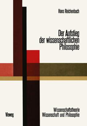 Reichenbach |  Der Aufstieg der Wissenschaftlichen Philosophie | Buch |  Sack Fachmedien