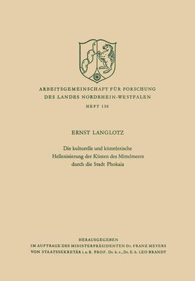 Langlotz |  Die kulturelle und künstlerische Hellenisierung der Küsten des Mittelmeers durch die Stadt Phokaia | Buch |  Sack Fachmedien