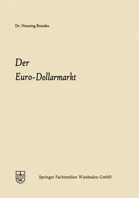 Brandes |  Der Euro-Dollarmarkt | Buch |  Sack Fachmedien