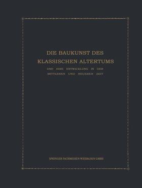 Kohte |  Die Baukunst des Klassischen Altertums und ihre Entwicklung in der mittleren und neueren Zeit | Buch |  Sack Fachmedien