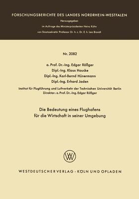 Edgar Rößger |  Die Bedeutung eines Flughafens für die Wirtschaft in seiner Umgebung | Buch |  Sack Fachmedien