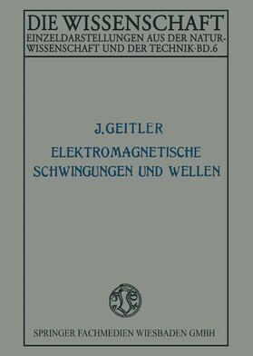 Geitler |  Elektromagnetische Schwingungen und Wellen | Buch |  Sack Fachmedien