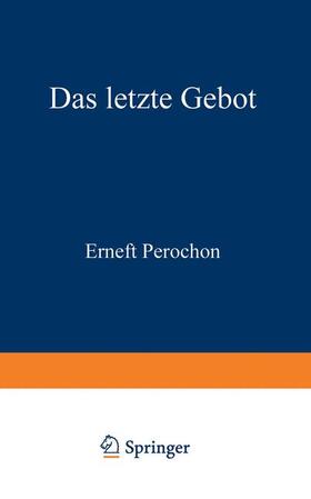 Pérochon |  Das letzte Gebot | Buch |  Sack Fachmedien