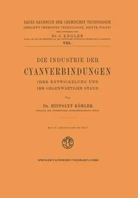 Köhler |  Die Industrie der Cyanverbindungen | Buch |  Sack Fachmedien